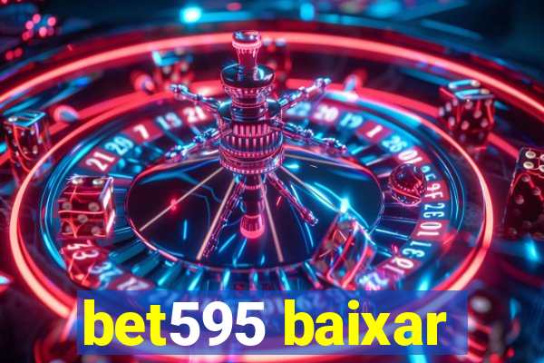 bet595 baixar